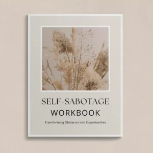 Self-Sabotage Workbook